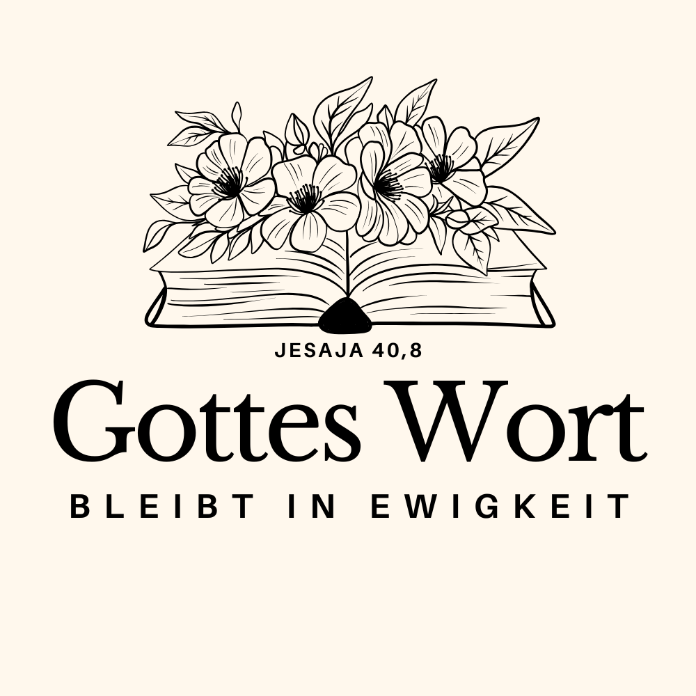 Gottes Wort bleibt in Ewigkeit – Jesaja 40,8